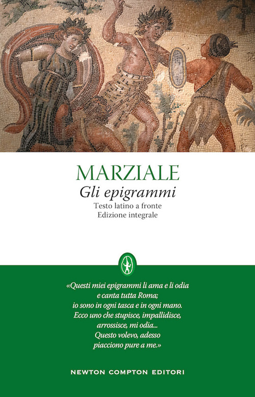 Gli epigrammi. Testo latino a fronte
