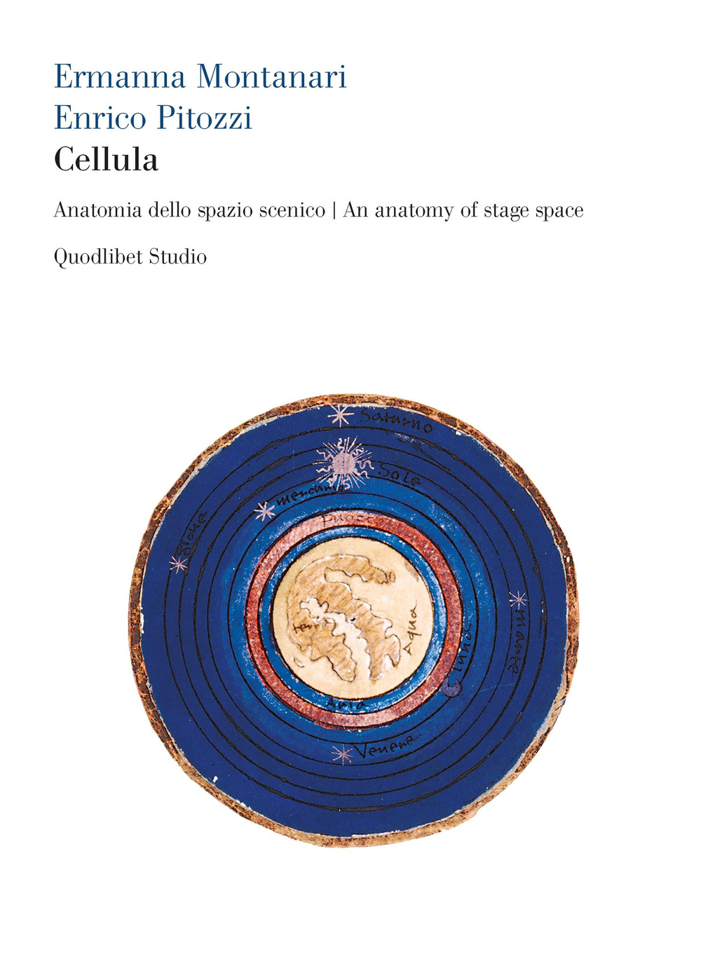 CELLULA. ANATOMIA DELLO SPAZIO SCENICO - 9788822906830