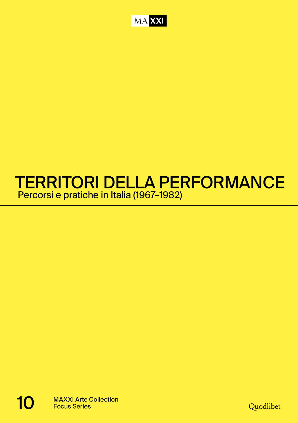 TERRITORI DELLA PERFORMANCE. PERCORSI E PRATICHE IN ITALIA (1967-1982) - 9788822920676