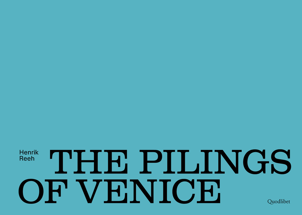 PILINGS OF VENICE (THE) - 9788822920942