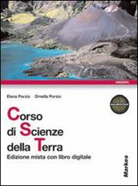 Corso di scienze della terra. Per le Scuole superiori
