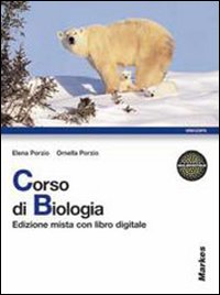 Corso di biologia. Per le Scuole superiori