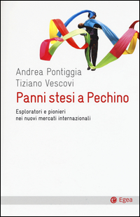 Copertina di: Panni stesi a Pechino. Esploratori e pionieri nei nuovi mercati internazionali