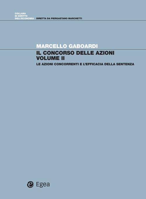 Il concorso di azioni. Volume Vol. 2