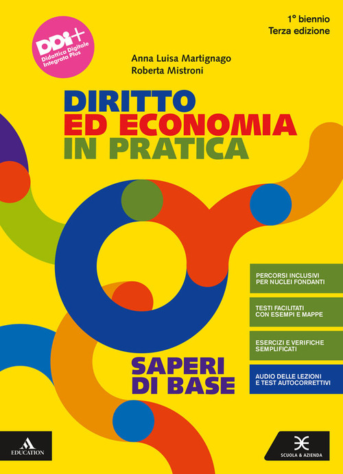 Diritto ed economia in pratica. Con Saperi di base. Per il primo biennio degli Ist. professionali