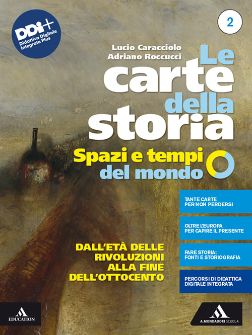Le carte della storia. Spazi e tempi del mondo. Per i Licei e gli Ist. magistrali. Volume Vol. 2