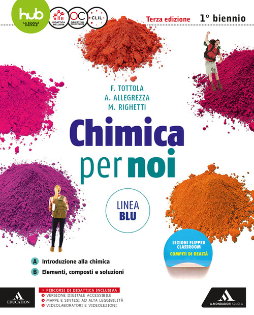 Chimica per noi. Linea blu. Per le Scuole superiori. Volume Vol. A-B