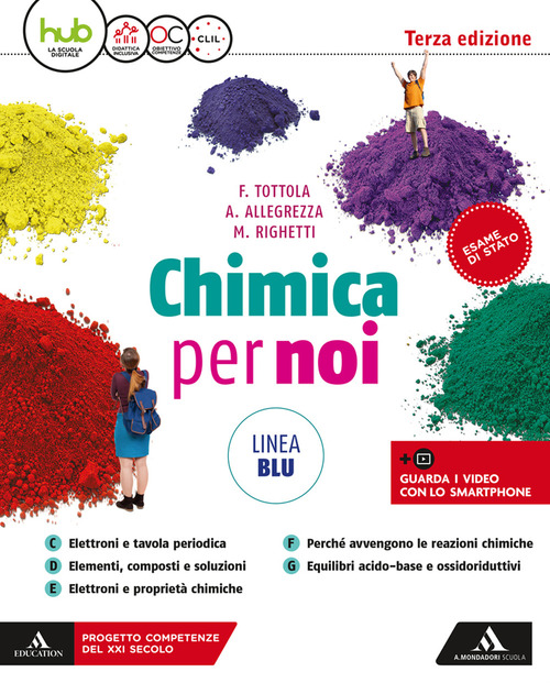 Chimica per noi. Ediz. blu. Per il secondo biennio dei Licei