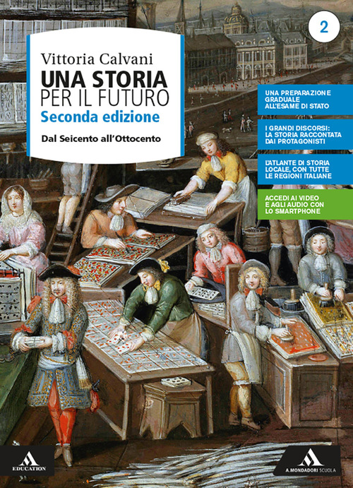 Una storia per il futuro. Per le Scuole superiori. Volume Vol. 2