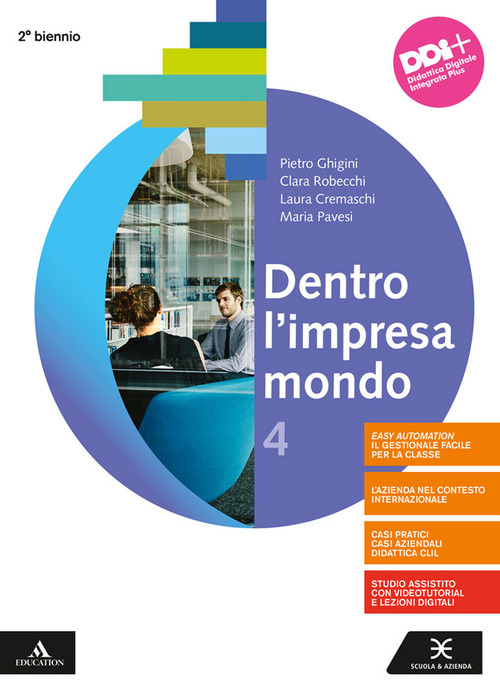 Dentro l'impresa mondo. Per gli Ist. tecnici e professionali. Volume Vol. 4