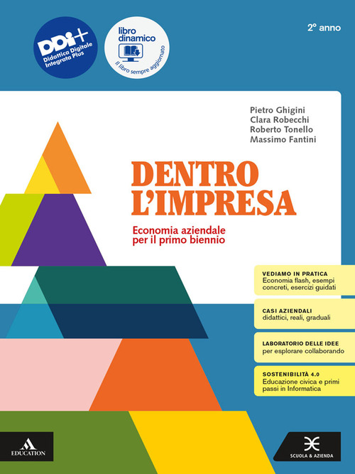 Dentro l'impresa. Economia aziendale. Per il 2° anno degli Ist. tecnici
