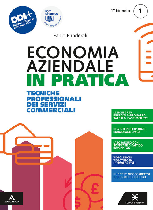 Economia aziendale in pratica. Tecniche professionali dei servizi commerciali. Per il 1° biennio degli Ist. professionali. Volume Vol. 1