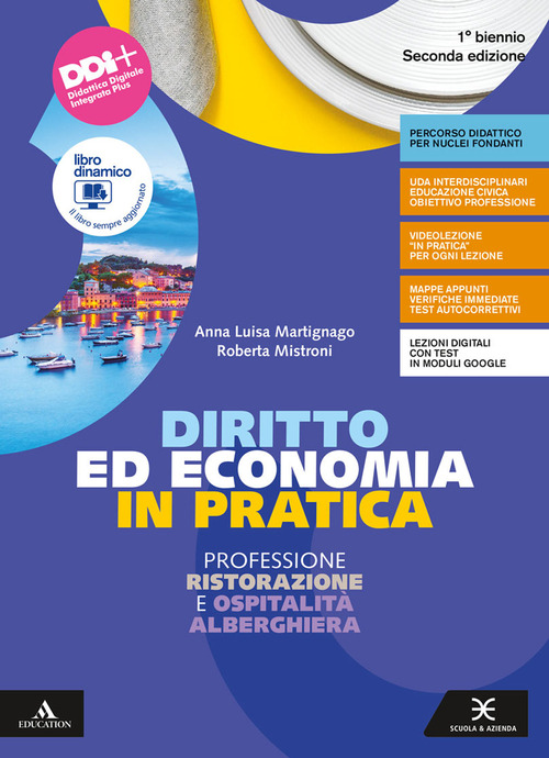 Diritto ed economia in pratica. Per il 1° biennio degli Ist. professionali alberghieri