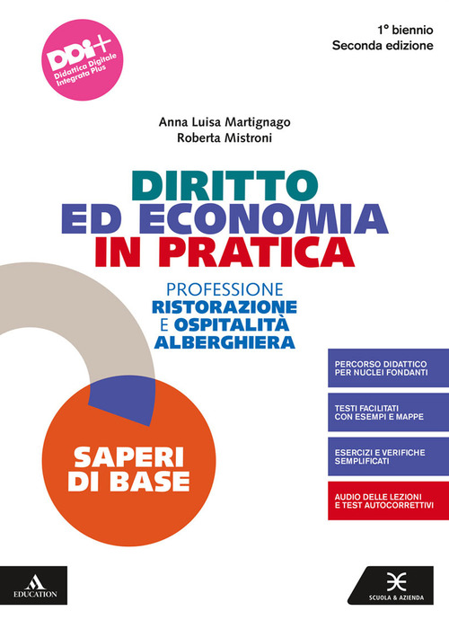 Diritto ed economia in pratica. Saperi di base. Per il 1° biennio degli Ist. professionali alberghieri