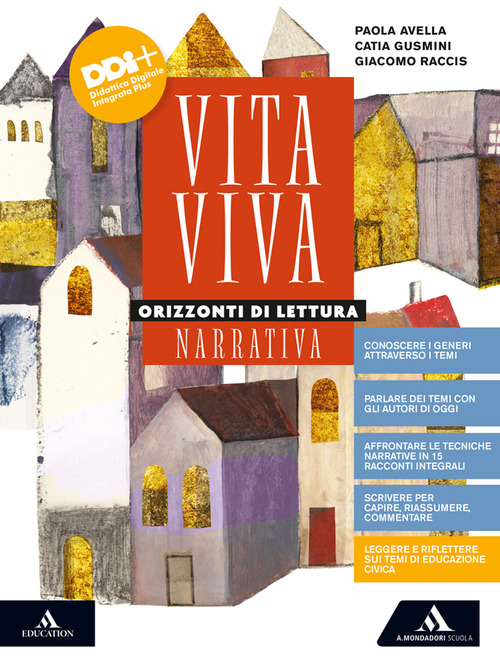 Vita viva. Orizzonti di lettura. Narrativa. Per i Licei e gli Ist. magistrali