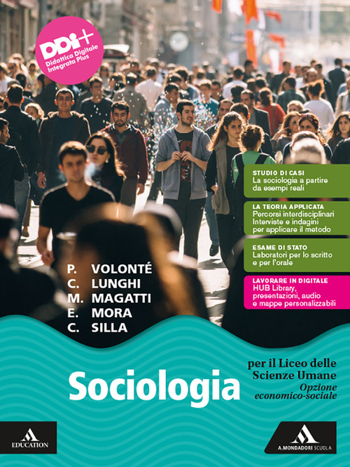 Sociologia. Opzione economico-sociale. Per il 2° biennio e il 5° anno delle Scuole superiori