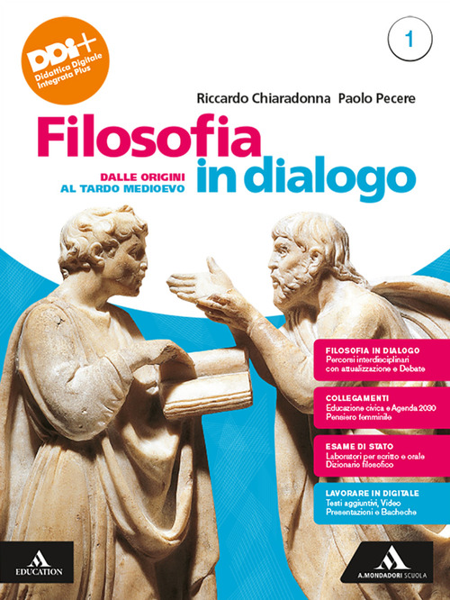 Filosofia in dialogo. Con Filosofia per tutti. Per le Scuole superiori. Volume Vol. 1