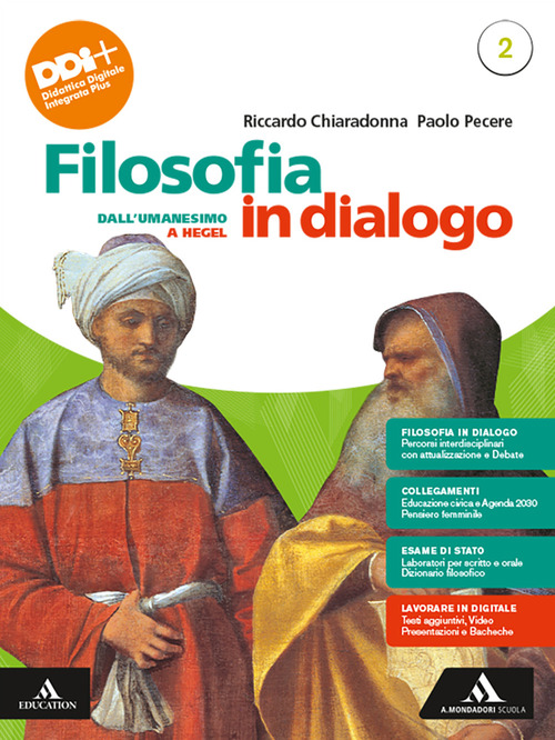 Filosofia in dialogo. Con Filosofia per tutti. Per le Scuole superiori. Volume Vol. 2