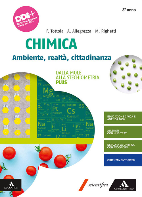 Chimica. Ambiente, Realtà, Cittadinanza. Plus. Per il 3° anno dei Licei e gli Ist. magistrali. Volume Vol. 1