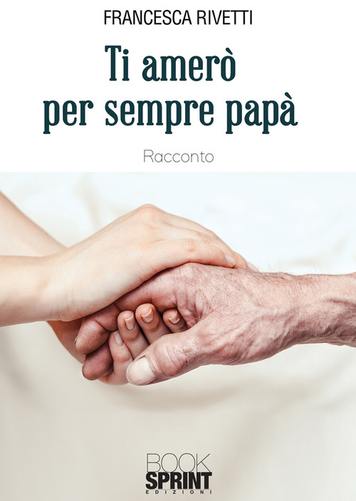 Ti amerò per sempre papà