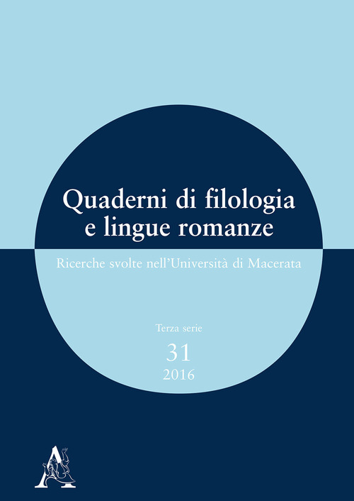 Quaderni di filologia e lingue romanze. Ricerche svolte nell'Università di Macerata. Volume Vol. 31