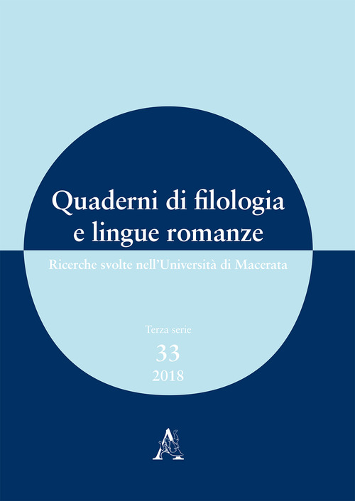 Quaderni di filologia e lingue romanze. Ricerche svolte nell'Università di Macerata (2018). Volume Vol. 33