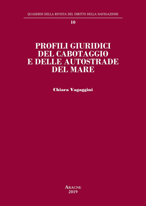Profili giuridici del cabotaggio e delle autostrade del mare