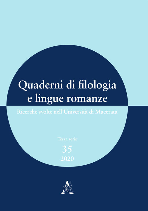 Quaderni di filologia e lingue romanze. Ricerche svolte nell'Università di Macerata (2020). Volume Vol. 35