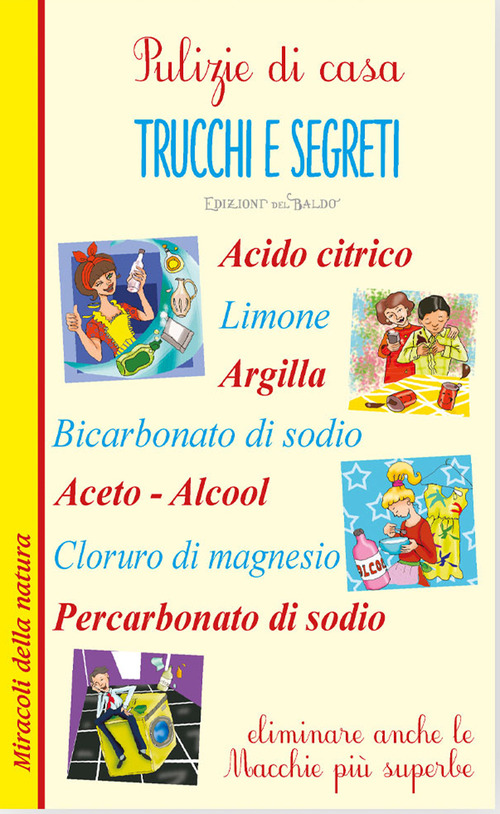 Pulizie di casa. Trucchi e segreti