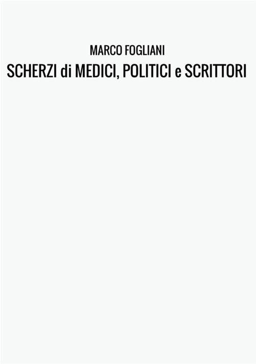 Scherzi di medici e scrittori
