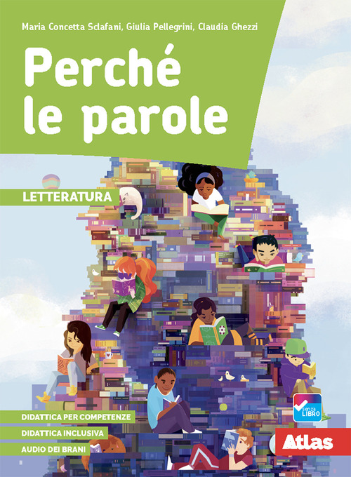 Perché le parole. Letteratura. Per la Scuola media