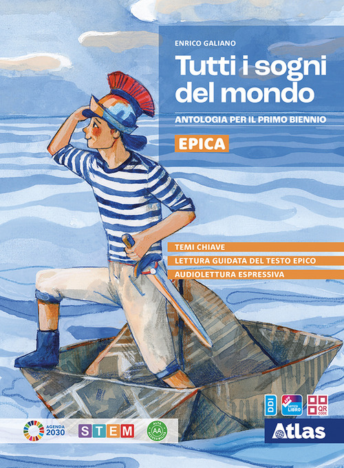 Tutti i sogni del mondo. Epica. Per le Scuole superiori