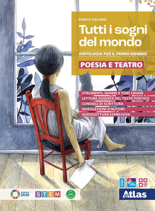 Tutti i sogni del mondo. Poesia e teatro. Per le Scuole superiori