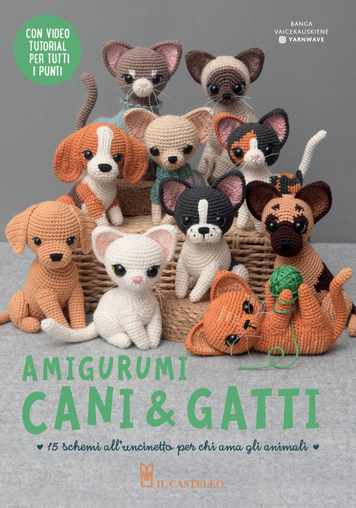 Amigurumi. Cani & gatti