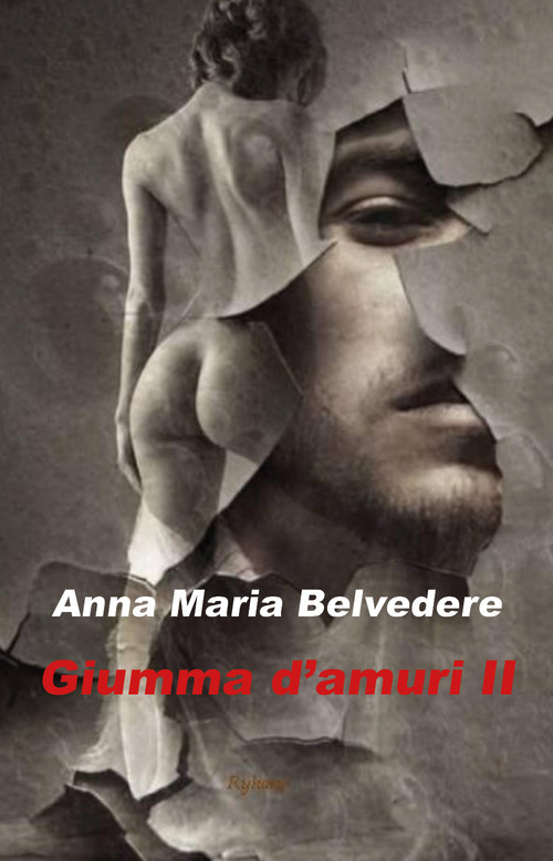 Giumma d'amuri. Testo siciliano. Volume 2