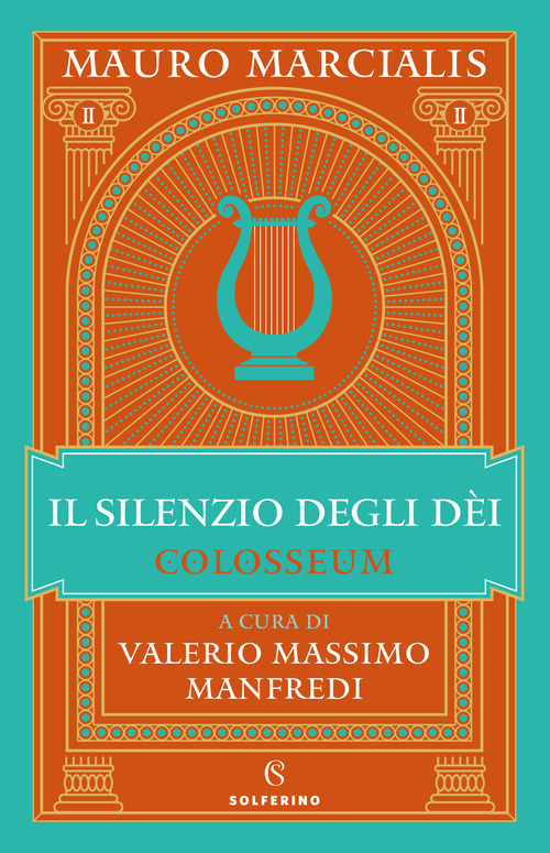Il silenzio degli dei. Colosseum. Volume Vol. 2