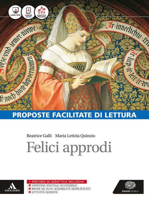Felici approdi. Proposte facilitate di lettura. Per le Scuole superiori