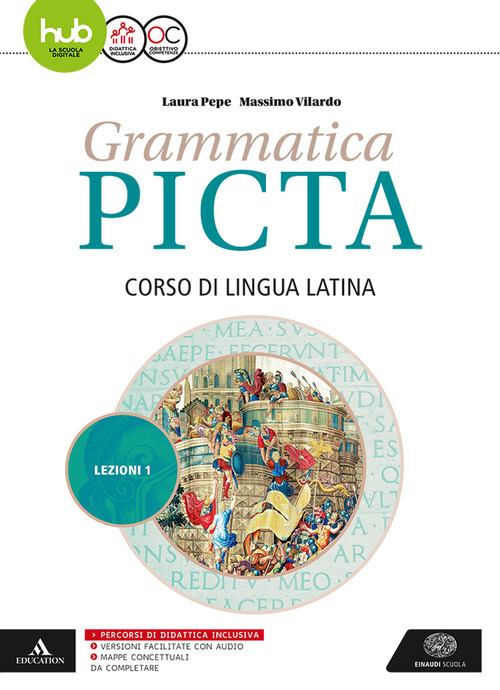 Grammatica picta. Lezioni. Per i Licei e gli Ist. magistrali. Volume Vol. 1