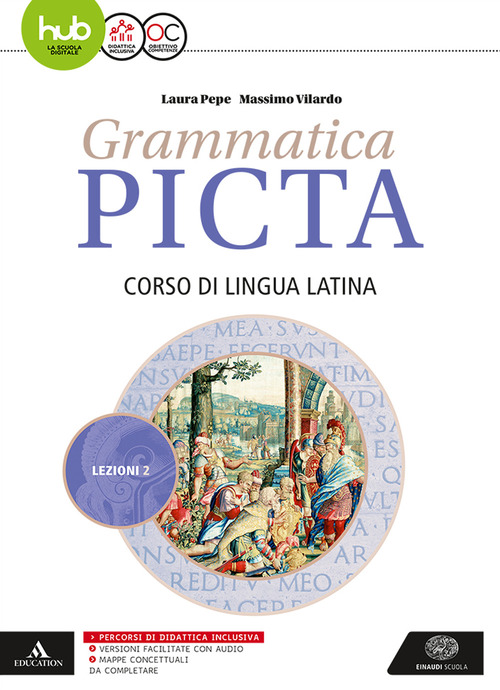 Grammatica picta. Lezioni. Per i Licei e gli Ist. magistrali. Volume Vol. 2