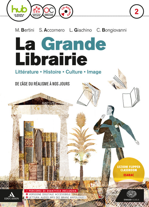 La grande libraire. Per le Scuole superiori. Volume Vol. 2