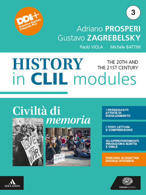 Civiltà di memoria. Contemporary history in CLIL modules. Per le Scuole superiori. Volume Vol. 3