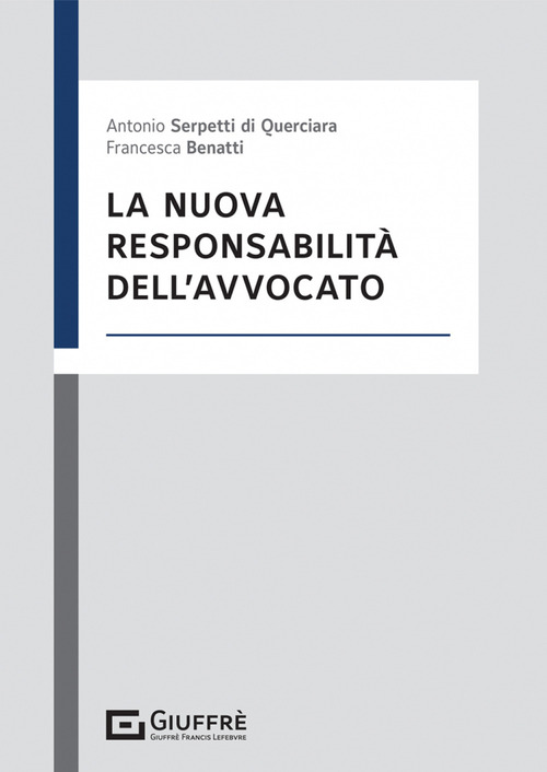 La nuova responsabilità dell'avvocato