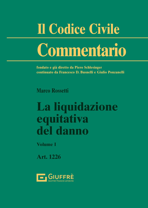 La liquidazione equitativa del danno. Volume Vol. 1