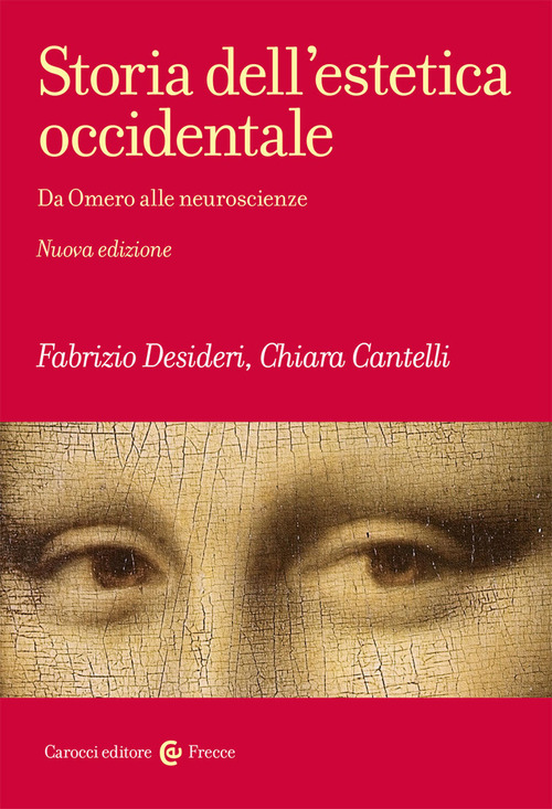 Storia dell'estetica occidentale. Da Omero alle neuroscienze