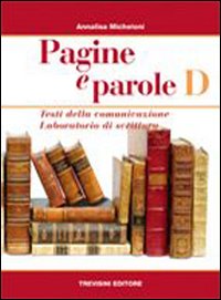 Pagine e parole. Per le Scuole superiori. Volume Vol. 4