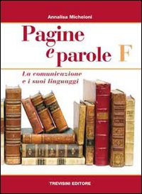 Pagine e parole F. Per le Scuole superiori