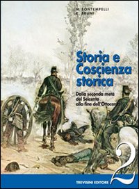 Storia e coscienza storica. Per le Scuole superiori. Volume Vol. 2