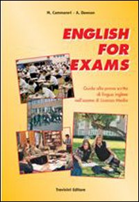 English for exams. Per la Scuola media