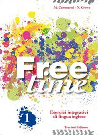 Freetime. Per la Scuola media. Volume Vol. 1