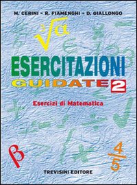 Esercitazioni guidate. Per le Scuole superiori. Volume Vol. 2
